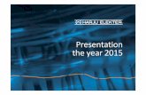 Presentation theyear2015 - Harju Elekter · Presentation theyear2015. Cooperation with us -a guaranteed advantage •Properties in Keila 13.5 ... to increase the company’s capital