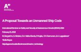 A Proposal Towards an Unmanned Ship Code · 2018-03-24 · A Proposal Towards an Unmanned Ship Code International Seminar on Safety and Security of Autonomous Vessels (ISSAV) 2018