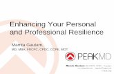 Enhancing Your Personal and Professional Resilience PROFESSIONAL RESILIENCE 1. Being prepared for the