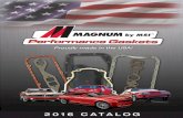 Magnum Gaskets Performance Engine Parts Catalog · 2019-01-22 · Molded rubber & MLS (1) Oil pan gasket, (2) Water pump gaskets, (2) Exhaust manifold gaskets, (2) Valve cover gaskets,