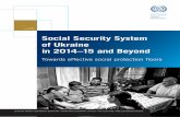 Social Security System of Ukraine in 2014-15 and Beyond-US ... · presentation of material therein do not imply the expression of any opinion whatsoever on the part of the International