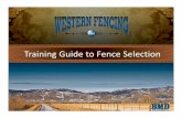 Training Guide Selection...Mesh Design Fencing is constructed by forming the wire into uniform patterns called “mesh.” Each mesh design has been refined through years of experience