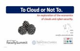 To Cloud or Not To. - microsoft.com...July 18, 2011Stony Brook Network Security and Applied Cryptography Laboratory 7 Clouds v. Grids v. … Economics of Clouds + Control Structure
