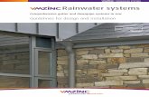 Rainwater systems...process VMZINC rolled zinc products are used in construction industries throughout the world for their sustainability, distinctive appearance, and low maintenance