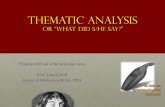 Thematic Analysis - St. Olaf Pages€¦ · Thematic Analysis • Is a non-theoretical tool that is used by both approaches • Captures some important pattern of meaning in the data