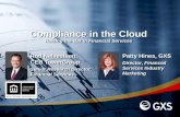 Compliance in the Cloud - OpenText Business Network · Patty Hines, GXS Director, Financial Services Industry Marketing Compliance in the Cloud Raising the Bar in Financial Services