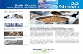 22 Bulk Foods News...Minimize Waste p. 10 Titration Solutions for High Quality Products 2 METTLER TOLEDO Bulk Foods News 22 METTLER TOLEDO Bulk Foods News 22 3 Smart Components Smart