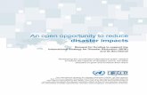 An open opportunity to reduce disaster impacts · existing and emerging wide range of approaches that are available in the field of disaster risk reduction. ... The process will provide