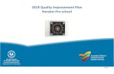 2019 Quality Improvement Plan Hendon Pre-school · 2019 Quality Improvement Plan Hendon Pre-school . ... Should develop a love of learning in an environment which encourages experimentation,