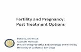 Fertility and Pregnancy: Post Treatment Options...“I didn’t even know that it would affect fertility but as soon as, then, pretty quickly they started talking about it… I remember