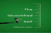 The Quantified Self · These are examples not of self-tracking, but of tracking of the self by others. Several terms in addition to self-tracking are used to describe the practices