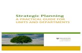 Faculty of Medicine Strategic Planning Guide · STRATEGIC)PLANNING:)APRACTICAL)GUIDE)FORUNITS)AND)DEPARTMENTS)ǀ))3) 2. Strategic!Planning!at!Faculty!of!Medicine!–!wherearewe?!!