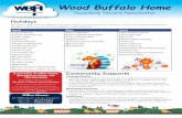 Wood Buffalo Home€¦ · Home Ownership Program Since 2004, Wood Buffalo Housing (WBH) has helped more than 300 families, couples and individuals realize their dream of home ownership