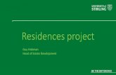 Guy Hickman Head of Estate Development · 2017-03-16 · Residences Neighbourhood on Campus and the need for development Approx. 2000 on campus bed spaces (mainly ageing accommodation)