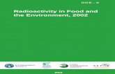 Radioactivity in Food and the Environment, 2002 · We are pleased to present the 8th annual Radioactivity in Food and the Environment (RIFE) report, which contains radiological monitoring