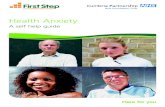 Health Anxiety - lscft.nhs.uk Step/health anxiety.pdf · You may find you are checking your body for symptoms, and that the more you check, the more you seem to notice strange feelings