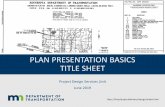 PLAN PRESENTATION BASICS TITLE SHEET · PLAN PRESENTATION BASICS TITLE SHEET Project Design Services Unit June 2019.