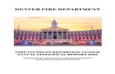 DENVER FIRE DEPARTMENT...DENVER FIRE DEPARTMENT MISSION STATEMENT The Denver Fire Department is dedicated to: Providing quality, timely, and professional emergency services to those