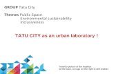 TATU CITY as an urban laboratory...Develop Tatu City as a ciruclar city and use it as a spatial ingredient #6 Impulse temporary programs , using space for prototyping #7 Proposition