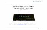 MedeaWiz® Sprite...MedeaWiz® Sprite . 2 | P a g e Introduction The MedeaWiz Sprite is a High Definition digital video repeater capable of HD 1080p HDMI output. It has a direct trigger
