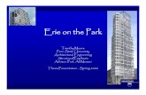 Erie on the Park - Pennsylvania State University...Erie on the Park Timothy Moore Penn State University Architectural Engineering Structural Emphasis Advisor: Prof. Ali Memari Thesis