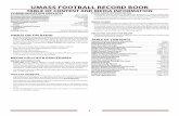 UMASS FOOTBALL RECORD BOOK - Amazon S3 · 2017-08-14 · UMASS FOOTBALL RECORD BOOK 2 UNIVERSITY INFORMATION Location Amherst, Mass., 01003 Founded 1863 Enrollment 29,269 Chancellor