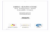 HIBC BARCODE for Industry and Health Care - FIDE · by Dierk Bellwinkel, FIDE/VDDI/SPECTARIS In 1992 the VDDI ran a pilot project and demonstrated that a barcode system in the dental