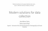 Modern solutions for data collectionusers.statisticsevents.ro/wp-content/uploads/2019/...CAPI/CAWI/CATI and mixed modes •Collect the data offline on tablets (CAPI), online using