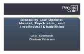 Disability Law Update: Mental, Psychiatric, and ......Personality disorders . What is NOT a "Mental Impairment" Under the ADA ... Sleeping Learning Thinking Concentrating. Work As