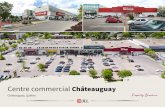 Centre commercial Châteauguay - JLL · 160-180 d’Anjou Boulevard consists of a 117,049-square-foot mixed use commercial centre located at the corner of d’Anjou and Saint-Joseph