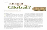 Should You Go Global? - MEMBER | SOA · 2012-03-25 · cross-border mergers (see Worldwide Mergers & Acquisitions). According to the World Watch Institute, US$ 6.1 bil- lion worth