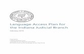 Language Access Plan for the Indiana Judicial Branch · 5. Language access services outside the courtroom, including multilingual signage, translated forms and documents, and multilingual