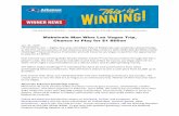 Mabelvale Man Wins Las Vegas Trip, Chance to Play for $1 ......Mabelvale Man Wins Las Vegas Trip, Chance to Play for $1 Billion Jan. 31, 2019 ... Since 2009, the Lottery has provided