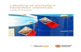 Labelling of workplace hazardous chemicals€¦ · Web viewWHS Regulation 335 Labelling hazardous chemicals A chemical is in transit if it is: supplied to, or stored at, a workplace