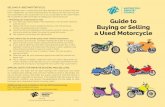 Guide to Buying or Selling a Used Motorcycle · Guide to Buying or Selling a Used Motorcycle ... Basic buyer’s tips for private party motor vehicle transactions: ... formal novice