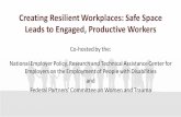 Creating Resilient Workplaces: Safe Space Leads to Engaged ... … · • A copy of today’s presentation slides is available for download from AskEARN.org • Submit questions by