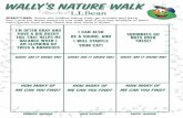 wally’s nature walk...l a n s w e r: b a r k a n s w e r: a c o r n wally’s nature walk directions: Solve the riddles below then go outside and have fun! Look for these items on