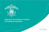 Diagnostic Accreditation Program Accreditation Standards · Non-accreditation status means tha t no physician in BC may practise in, nor refer patients to, a non-accredited facility.