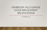Kenbrook Hills Garage Door Replacement …...GARAGE DOOR REPLACEMENT DETAILS (RESIDENT RESPONSIBILITY) • Clopay Gallery Series –8’6” x 7’ • Each owner elects whether they