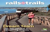 Dream Team - Rails-to-Trails Conservancymagazine.railstotrails.org/resources/magflipbooks/... · vides a searchable database of more than 25,000 miles of trails around the country.