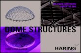 DOME STRUCTURES · 2019-01-30 · geodesic dome. ForM FoLLoWs FUnCTIon There is no better form for bringing everything together under a single roof. The Ensphere concept has been