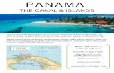 THE CANAL & ISLANDS · DAY 9 – Isla Taboga On the other side of the Panama Canal, Isla Taboga anticipates your arrival. Nestled in the warm, tropical waters of the Bay of Panama,
