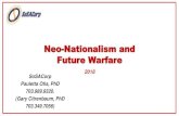 NeoNationalism and Future Warfare 2018 - NSI, Inc · 2018-08-08 · Neo-Nationalism and Future Warfare 2018 SoSACorp Pauletta Otis, PhD 703.989.9320. (Gary Citrenbaum, PhD 703.349.7056)