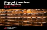 Equal Justice Initiative · 3 The Equal Justice Initiative is a private, nonproﬁt law organization that has pro-vided legal services to the poor, incar-cerated, and condemned for