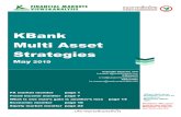 KBank Multi Asset Strategies · 2019-05-08 · KBank Multi Asset Strategies May 2019 Kobsidthi Silpachai, CFA kobsidthi.s@kasikornbank.com KResearch kr.bd@kasikornresearch.com KSecurities