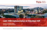 Lab3: DNN Implementation on Enbedded ASIPheco/courses/IA-5LIL0/IA_lab3_intro.pdf · Lab3: DNN Implementation on Enbedded ASIP. Outline • Introduction to ASIP • Lab3 – Overview