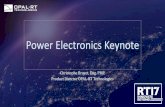 Power Electronics Keynote - OPAL-RT · Power Electronics Power Electronics, one of the biggest economic drivers of our decade Key Factor across the Power systems, industrial automation,