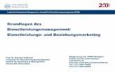 Grundlagen des Dienstleistungsmanagement/ Dienstleistungs- … · 2019-03-28 · Dienstleistungsmarketing Grundlagen –Konzepte - Methoden 9. Aufl., Wiesbaden Verfügbar in der Bibliothek