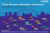 The Great Weight Debate - Healthy London Partnership · 2018-02-05 · The Great Weight Debate May 2017 6 Healthy London Partnership – Transforming London’s health and care together