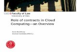 Role of contracts in Cloud Computing an Overview · Role of Contracts in Cloud (1) • “In the cloud context, contracts have played a particularly important role in embracing (and